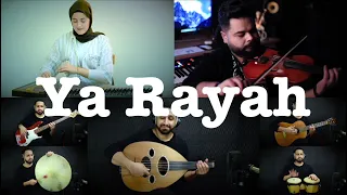 Ya Rayah Cover By Ahmed Alshaiba Feat Farah Fersi Mohamed Aly 
