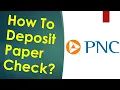 How to deposit check PNC Bank App