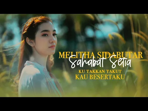 Download MP3 Melitha Sidabutar - Sahabat Setia [Official M/V]