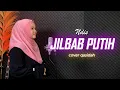 Download Lagu JILBAB PUTIH - NIDA RIA | NDIS (COVER)