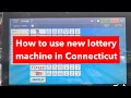 How to use ct new lottery machine Replay inventory all reports etc