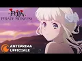 Video di Fena: Pirate Princess | Anteprima Ufficiale
