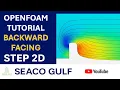 OpenFOAM Tutorial Backward Facing Step 2D Simulation