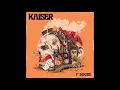 Kaiser - 1st Sound (2018) (Full Album)