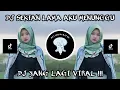 Download Lagu DJ SEKIAN LAMA AKU MENUNGGU ll DJ MENUNGGU VIRAL TIKTOK TERBARU 2023 FULL BASS