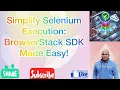Run Tests Smarter BrowserStack SDK Selenium