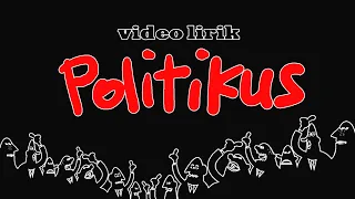 Download Politikus (video lirik) MP3