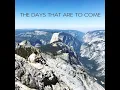 The Days That Are to Come