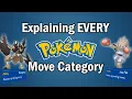 Explaining EVERY Move Category in Pokemon