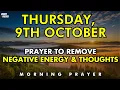 Download Lagu October 9th, Thursday Prayer To Remove All Negative Energy \u0026 Thoughts |  Cleanse Your Mind \u0026 Spirit