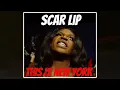 Scar Lip - This Is New York (Clean) @scar1607  #ScarLip #ThisIsNewYork