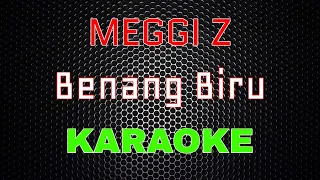 meggi z benang biru versi slow karaoke lmusical