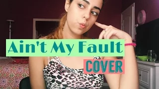 Download AIN'T MY FAULT- ZARA LARSSON ( COVER) MP3