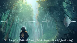 Download The Script - Hall Of Fame (Dark Rehab Hardstyle Bootleg) (Bass Boosted) MP3