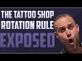Rotation Rule EXPOSED The sketchy secret that Most Tattoo Shops don t want you to know