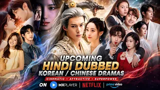 upcoming hindi dubbed korean and chinese drama on mx player netflix prime video movie showdown