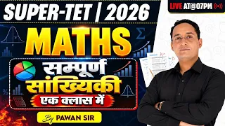 SUPER TET 2026 MATHS | PRACTICE CLASS 🔥 | हर दिन TOP QUESTIONS से मुकाबला | By Pawan Sir