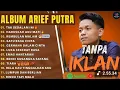 TERKUMPUL LAGU PILIHAN ARIEF RELA KAU TINGGALKAN, DALAM GELAKKU MENANGIS, AKU INGIN BAHAGIA