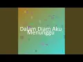Download Lagu Dalam Diam Aku Menunggu