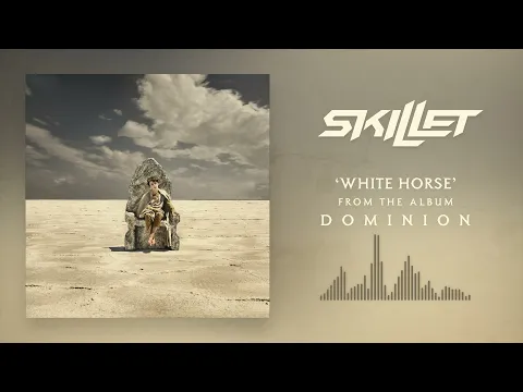 Download MP3 Skillet - White Horse [Official Audio]