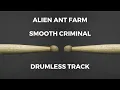 Alien Ant Farm - Smooth Criminal (drumless)