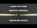 Lagu Alien Ant Farm - Smooth Criminal (drumless)