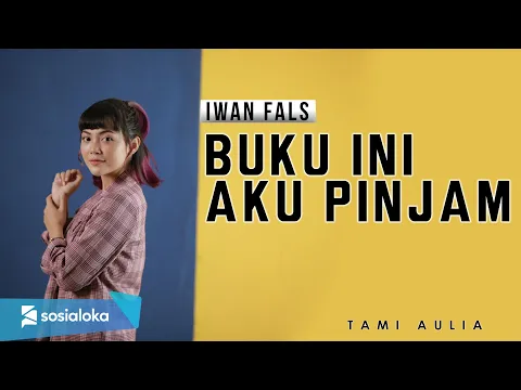 Download MP3 IWAN FALS - BUKU INI AKU PINJAM | TAMI AULIA