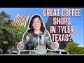 Tyler TX Coffee Shops Don t mind if I do