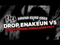 Download Lagu DJ DROP ENAKEUN V5 SOUND JJ VIRAL TIKTOK FULL BASS TERBARU 2024 ASIKK