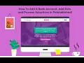 Starter For New Signups - How To Add A Bank Account Add Pets and Process Adoptions