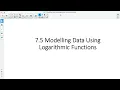 Foundations of Math 12 7 5 Modelling Data Using Logarithmic Functions
