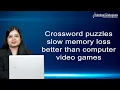Crossword puzzles slow memory loss better than computer games