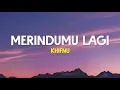 Download Lagu Khifnu - Merindu Lagi (Lirik Lagu)| Tapi andai engkau tau sungguh aku sangat rindu (Viral Tiktok)