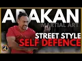 Arakan Martial Art - Street style self defence.