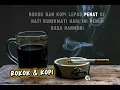 Lagu 🎵ROKOK \u0026 KOPI🎵