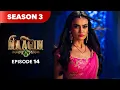Lagu Naagin Drama Serial | Season 3 | EPISODE 14 | Best Drama 2025