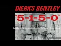 Dierks Bentley - 5-1-5-0 1 Hour