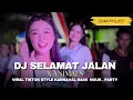 Lagu DJ SELAMAT JALAN X ANIMALS TRAP BEDIL - KARNAVAL SUMBERAN MACAN PUTIH
