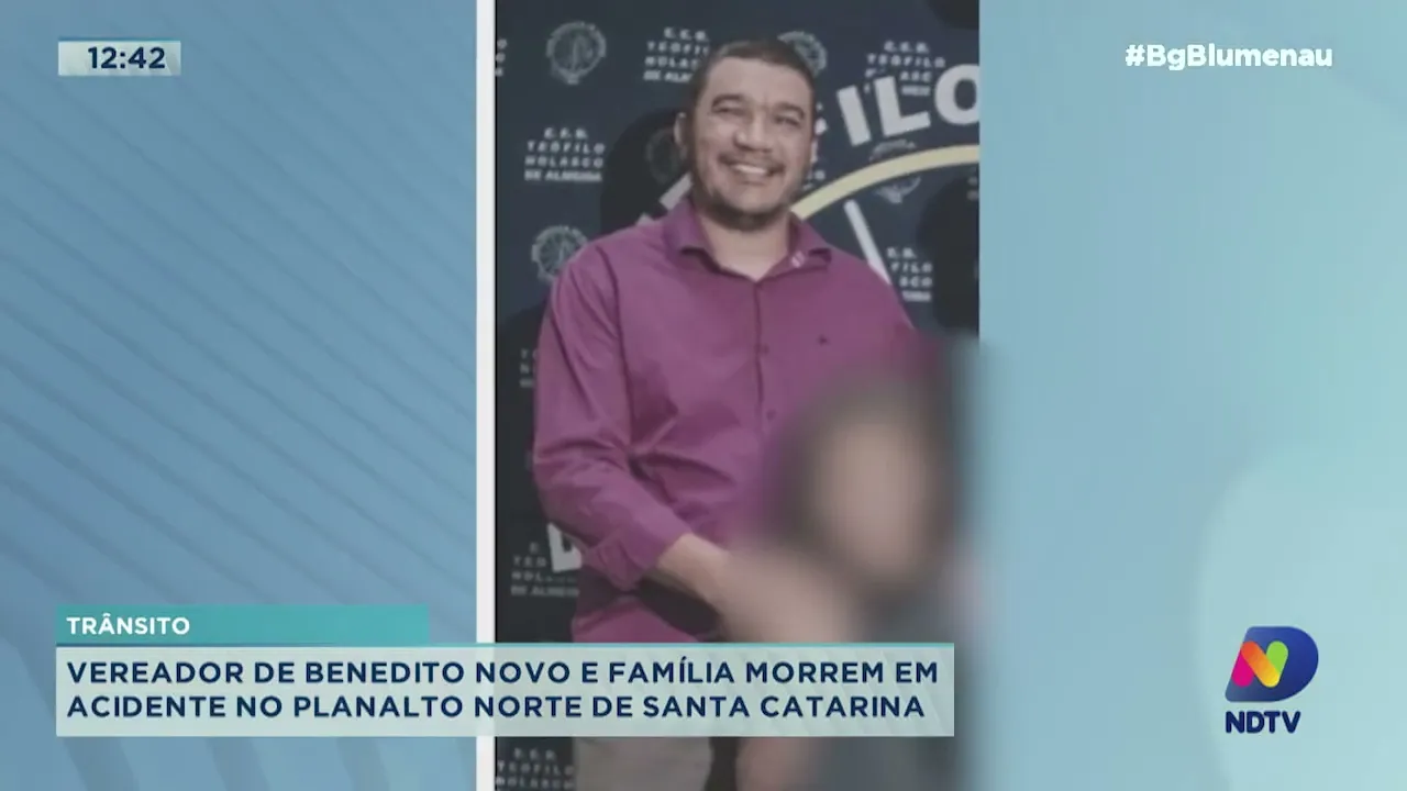 Vereador e família de Benedito Novo morrem em acidente