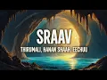 SRAAV – Thirumali, Hanan Shah & Eechuu | Official Music Video | New Tamil Song