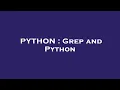 PYTHON Grep and Python