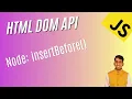 HTML DOM API - Node insertBefore method