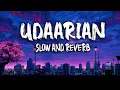 Udaarian (Badi lambi hai kahani mere pyaar di) #lofi #slowedreverb Love Songs | New Punjabi Songs