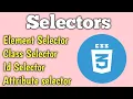 css selectors in hindi Css Selector Element class Id Attribute selector