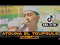 Download Lagu ATUNA TUFULI (ATOUNA EL TOUFOULE) || COVER HADROH ALHUBBI PEMALANG || VIRAL TIKTOK
