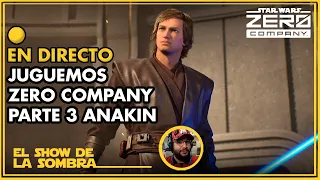 JUGUEMOS STAR WARS ZERO COMPANY: PARTE 3 ¡ANAKIN SKYWALKER!