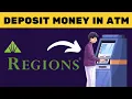 How To Deposit Money In Regions Atm