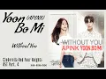Download Lagu Yoon Bomi (Apink) – Without You | Cinderella And Four Knights 신데렐라와 네 명의 기사 OST Part. 4 Lyrics Indo