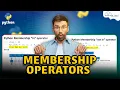 Membership Operators in Python Python Programming - Python Full Course For Beginners