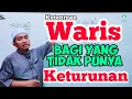 Download Lagu Ketentuan WARIS bagi yang Tidak memiliki KETURUNAN || siapa yang berhak MENGAMBIL harta si mayit??